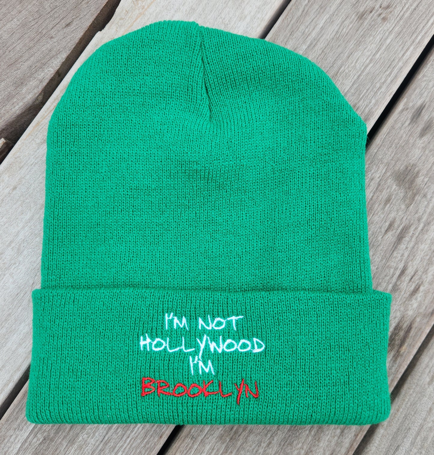 "I'm Not Hollywood I'm Brooklyn" Green Beanies