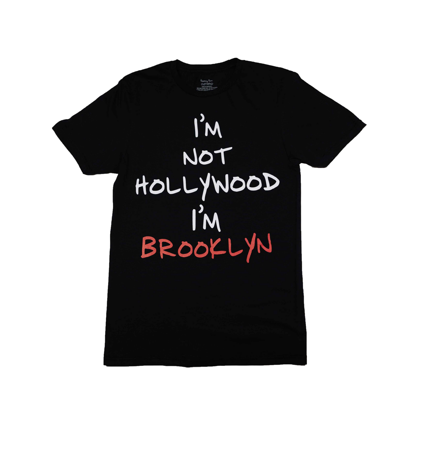 I'm not Hollywood (Tee)