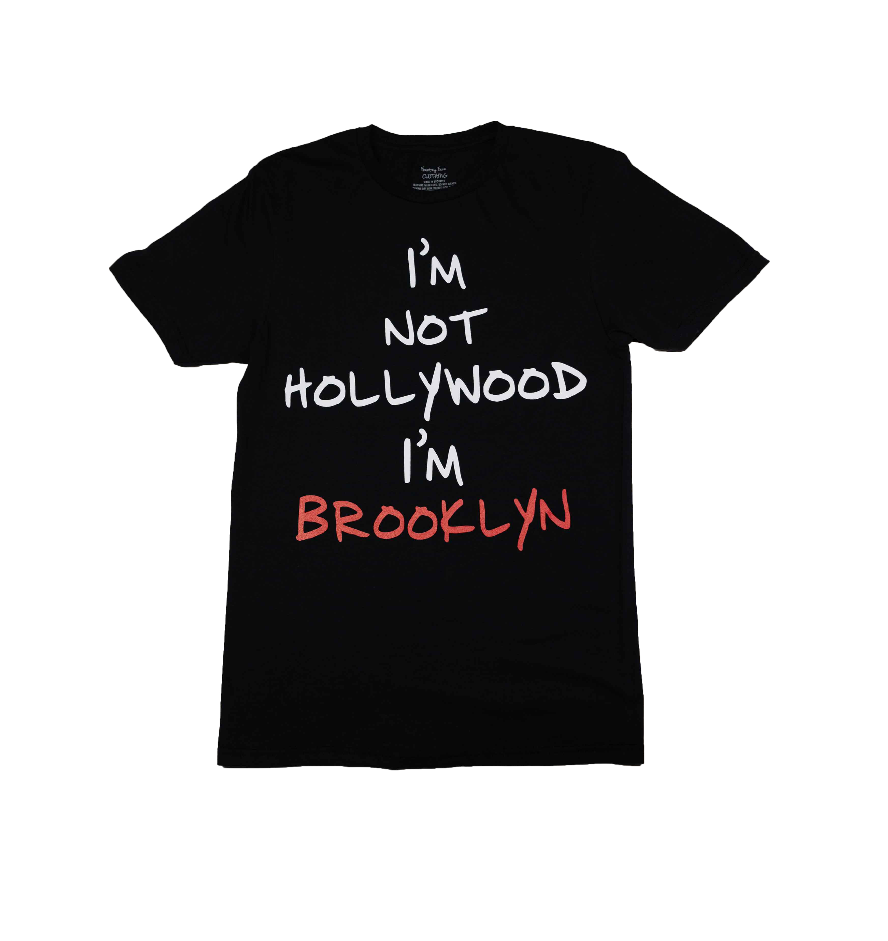 I'm not Hollywood (Tee)