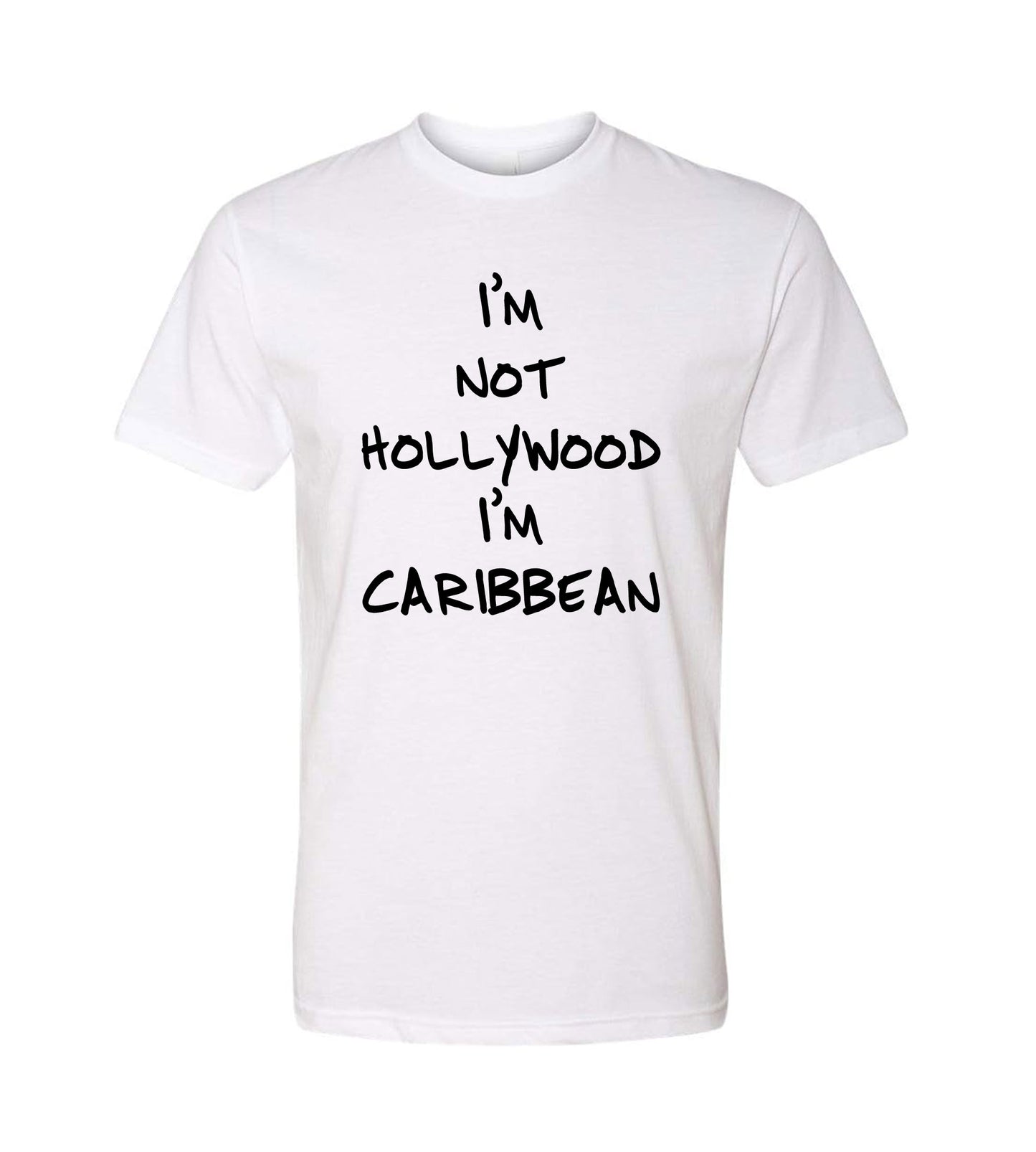 "I'm not hollywood I'm Caribean"