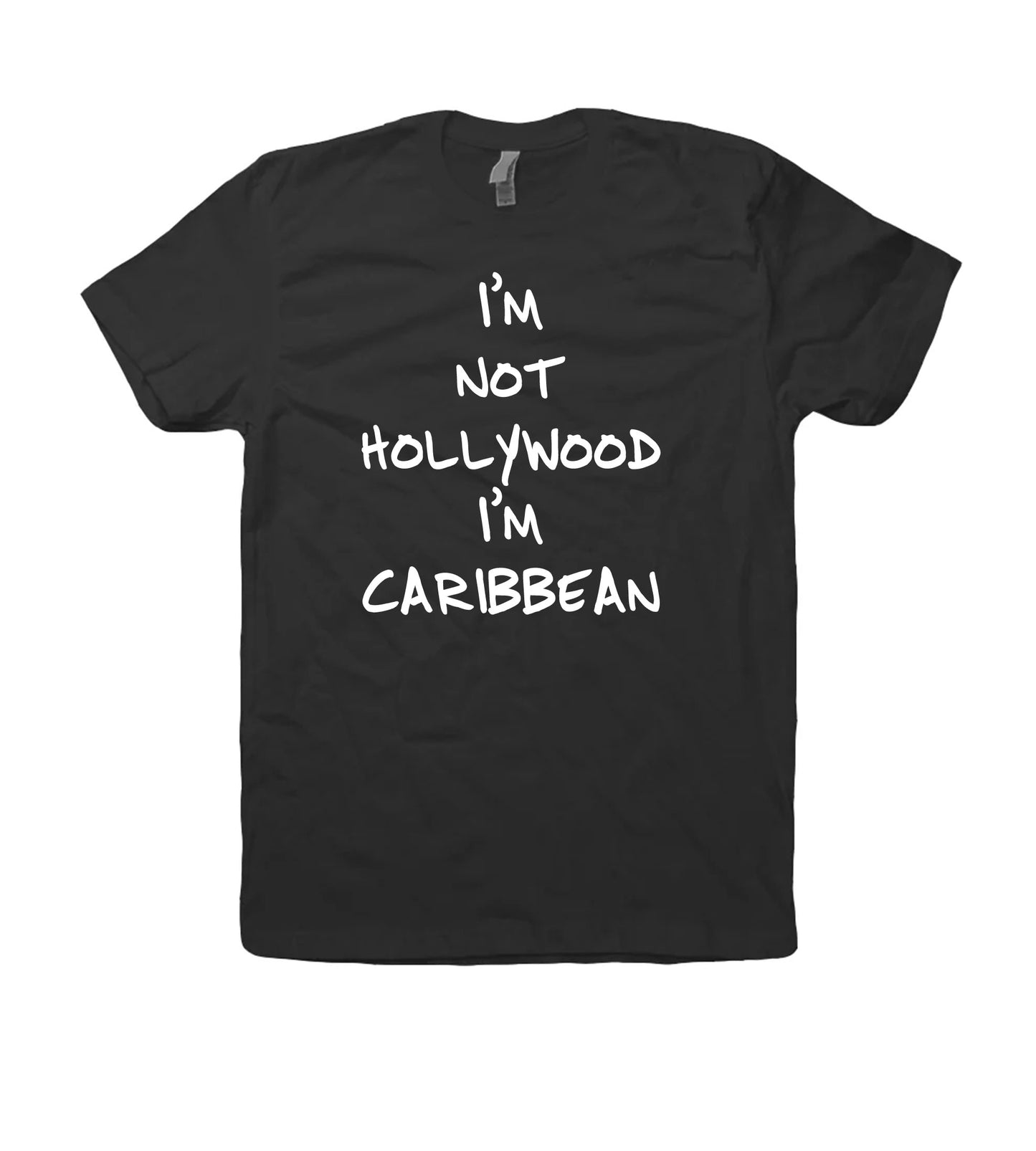 "I'm not hollywood I'm Caribean"